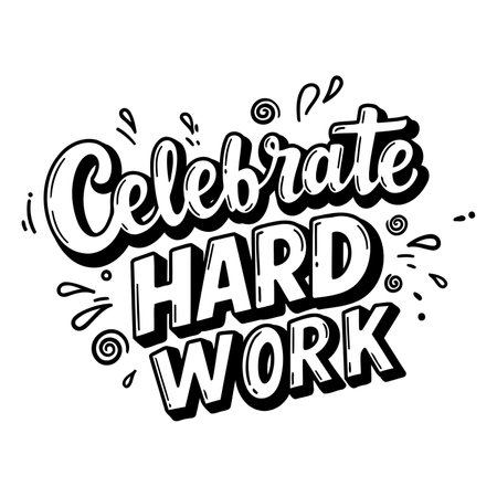 Motivational graphic with stylized lettering.  Bold, fun, and inspiring message.  Great for posters, apparel, or social media.  Ideal for work-related or inspirational advertising and editorial.のイラスト素材