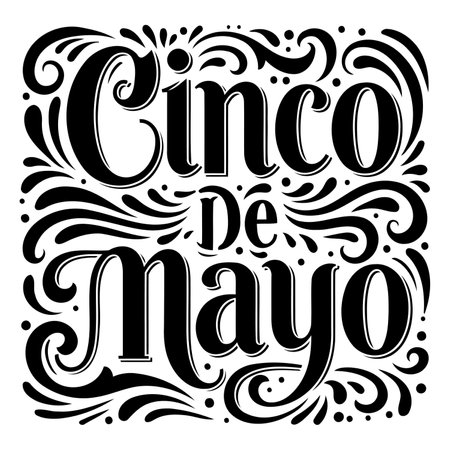 Ornate, black and white Cinco de Mayo typography design. Perfect for festive marketing materials, social media graphics, or educational displays.のイラスト素材