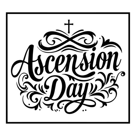 Elegant black and white graphic featuring the phrase "Ascension Day" in a stylized, ornate font, perfect for religious or holiday marketing and educational materials.のイラスト素材