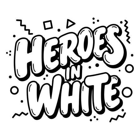 Bold, stylized lettering graphic featuring the phrase "HEROES IN WHITE."  Modern, playful aesthetic with 80s-inspired graphic elements. Suitable for advertising, posters, social media, and apparel design.のイラスト素材