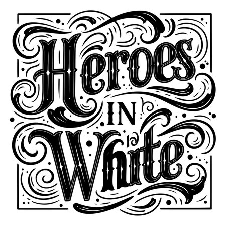 Ornate, black-and-white lettering, "Heroes in White."  Stylish, vintage-inspired design; ideal for apparel, book covers, and posters.のイラスト素材