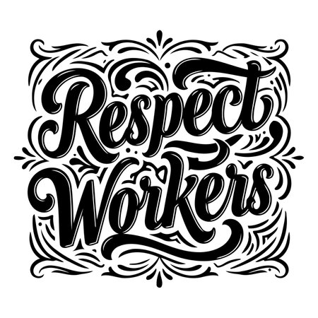 Bold, stylized lettering declares "Respect Workers". Ornate decorative flourishes frame the text.  Perfect for social media, posters, or merchandise.のイラスト素材