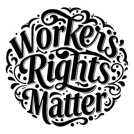Bold, stylized lettering proclaims "Worker's Rights Matter" in a circular design, ideal for social justice campaigns or labor advocacy.  Vintage-inspired, perfect for posters, t-shirts, or editorial use.のイラスト素材