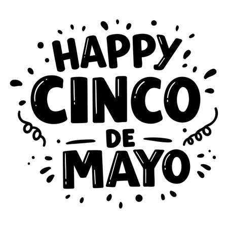 Bold, stylized lettering says "Happy Cinco de Mayo".  Fun, celebratory graphic design, perfect for advertising, apparel, or editorial related to Mexican culture or holidays.のイラスト素材