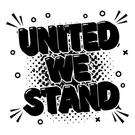 Bold, impactful typography.  Comic book style,  "United We Stand" slogan.  Excellent for social media,  political, or inspirational advertising/editorial use.のイラスト素材