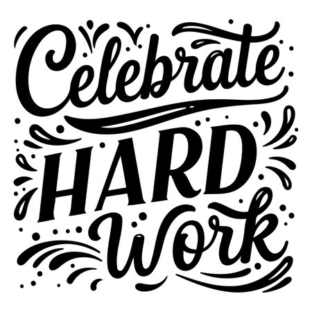 Motivational typography poster.  Bold, hand-drawn style with a celebratory tone.  Suitable for advertising, social media graphics, or print design.のイラスト素材