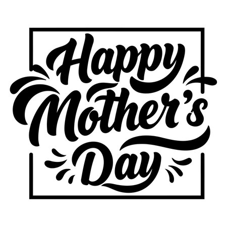 Stylish, black and white Happy Mother's Day lettering graphic.  Perfect for marketing, social media, or print design.のイラスト素材