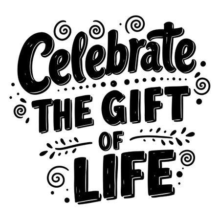 Celebrate Life Inspirational Quoteのイラスト素材