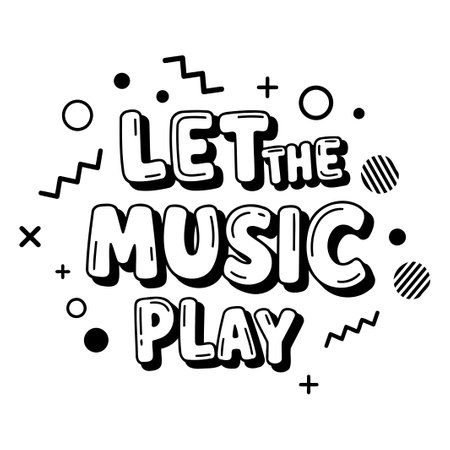 Let the Music Play. Fun Quote Graphicのイラスト素材