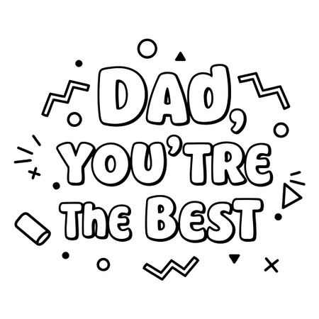Black and White Dad Appreciation Quoteのイラスト素材