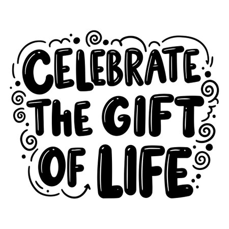 Motivational quote graphic: Celebrate the gift of lifeのイラスト素材