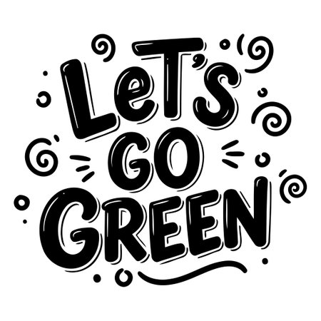 Let's Go Green Motivational Graphicのイラスト素材