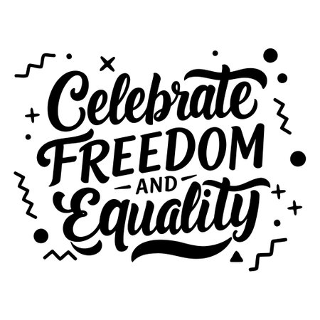 Celebrate Freedom and Equality Typography Graphicのイラスト素材