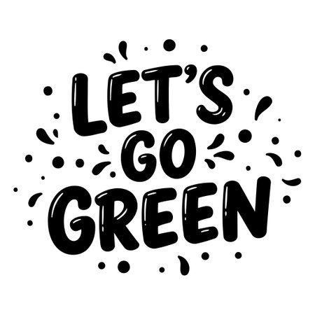Let's Go Green Motivational Graphicのイラスト素材