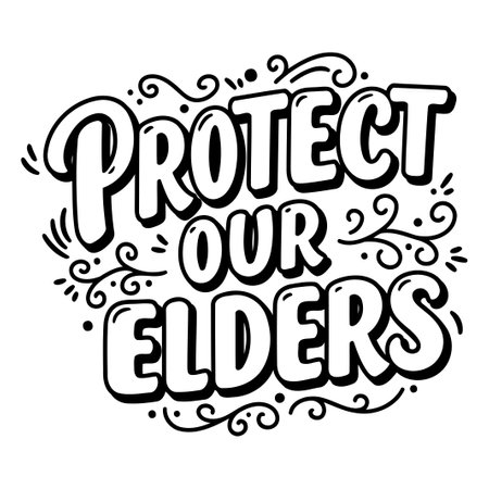 PROTECT OUR ELDERS. Hand Lettering Graphicのイラスト素材