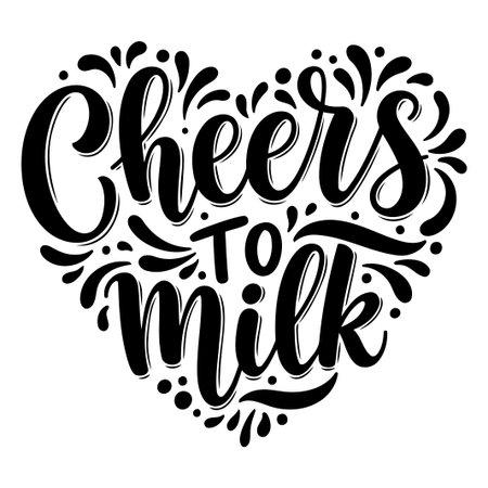 Cheers to Milk Heart Shape Letteringのイラスト素材