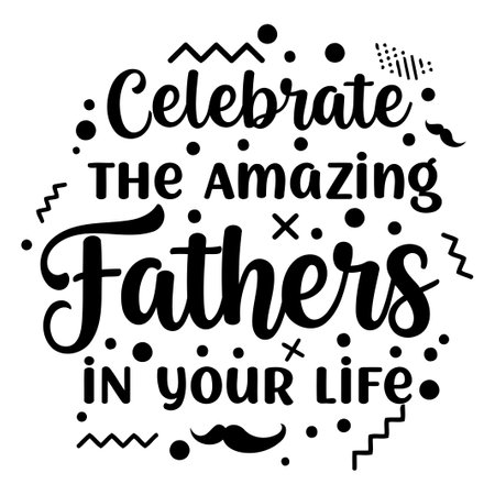 Celebrate Amazing Father's Day graphicのイラスト素材