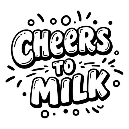 Cheerful graphic design of "Cheers to Milk" for marketing or social media.のイラスト素材
