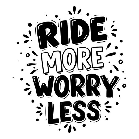 Ride More Worry Less Inspirational Quoteのイラスト素材