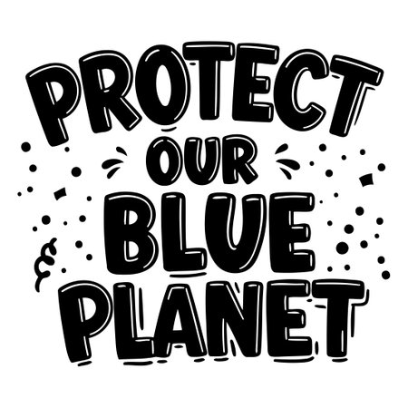 Protect Our Blue Planet. Bold Typography Graphicのイラスト素材