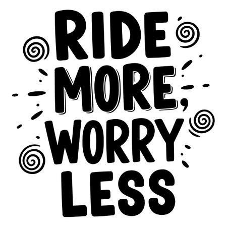 Ride More, Worry Less Motivational Quoteのイラスト素材