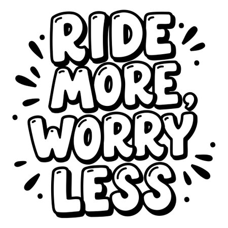 Ride More, Worry Less Motivational Graphicのイラスト素材