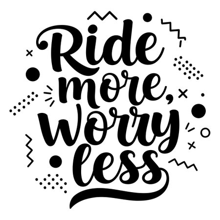 Ride More, Worry Less Inspirational Quoteのイラスト素材