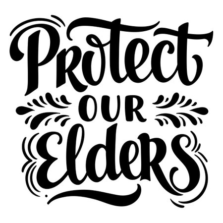 Protect Our Elders Inspirational Quoteのイラスト素材