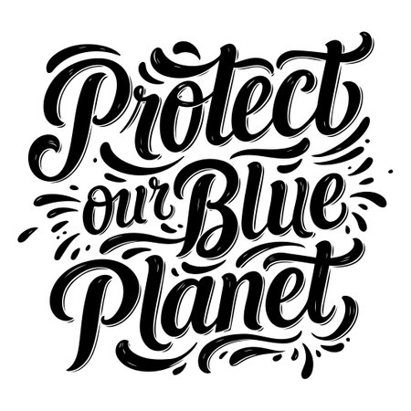 Protect Our Blue Planet. Motivational Typographyのイラスト素材