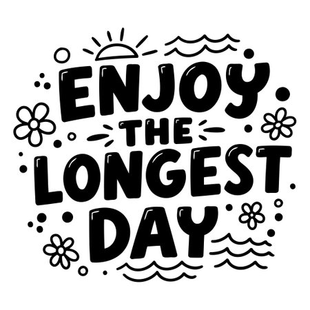 Motivational Quote: Enjoy The Longest Dayのイラスト素材