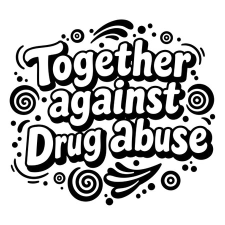 Motivational graphic: Together against drug abuseのイラスト素材