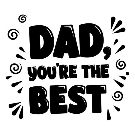 "Dad, You're the Best" Father's Day Graphicのイラスト素材