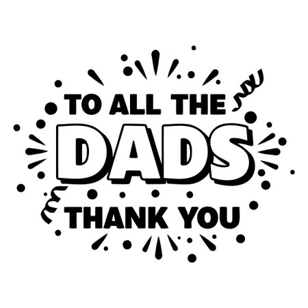 "Thank you to all Dads" graphic designのイラスト素材