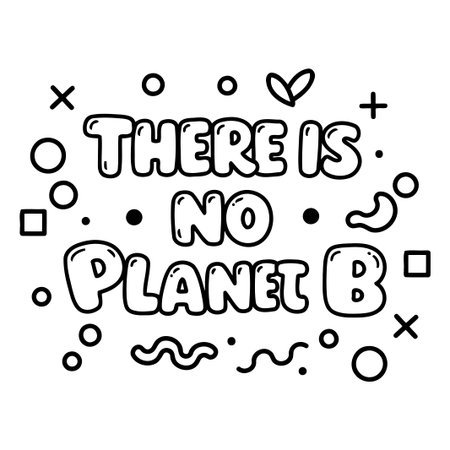 "Motivational graphic: 'There is no Planet B'のイラスト素材