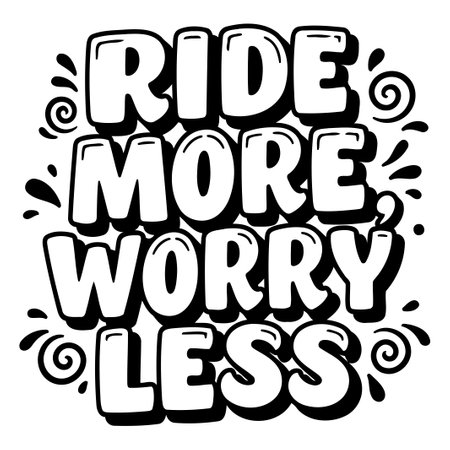Ride More Worry Less Graphicのイラスト素材