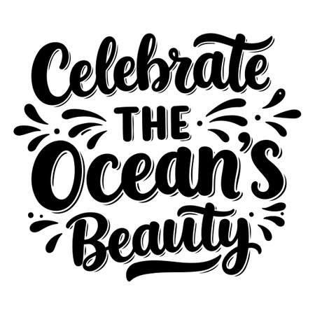 Celebrate the Ocean's Beauty Inspirational Quoteのイラスト素材