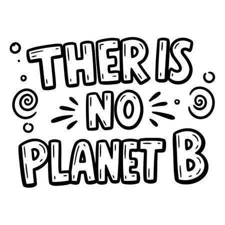 Motivational graphic design: "There is no Planet B" for environmental awarenessのイラスト素材