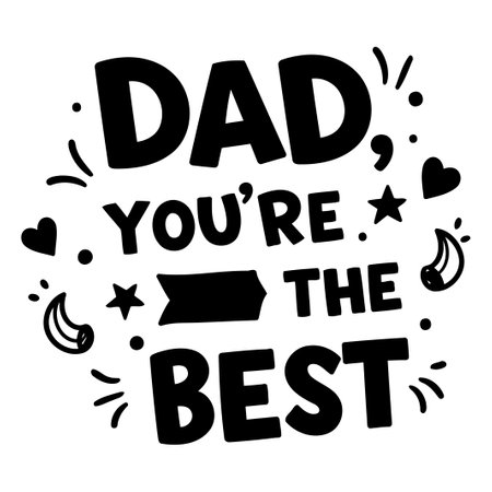 "Dad You're The Best" Motivational Graphicのイラスト素材