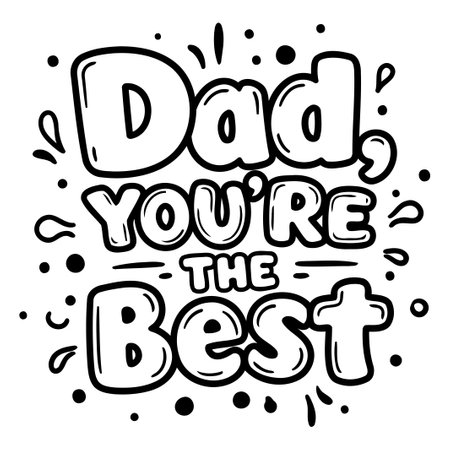 Dad You're The Best. Hand Lettered Graphicのイラスト素材