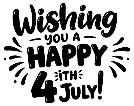 This bold graphic design features the phrase Wishing you a Happy 4th of July! in a fun. hand-drawn style. Perfect for social media posts. greeting cards. or apparel.のイラスト素材