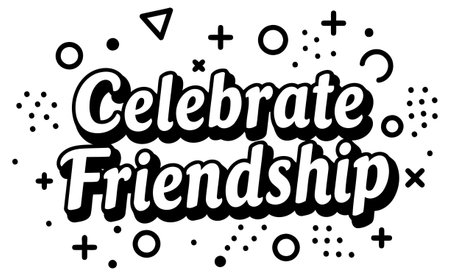 Modern typography graphic featuring the phrase Celebrate Friendship in a bold. stylized font. surrounded by abstract geometric shapes and patterns.のイラスト素材