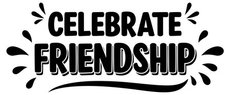 Celebrate Friendship graphic design suitable for various print applications.のイラスト素材