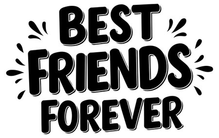 This graphic features a bold. fun. and welcoming design with the words Best Friends Forever in a playful font.のイラスト素材