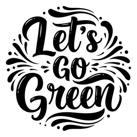 Let's Go Green Inspirational Quoteのイラスト素材