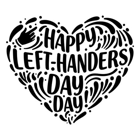Black graphic design with text Happy Left Handers Day arranged in a heart shape filled with hand-drawn design elements. Perfect for posters, social media, or merchandise.のイラスト素材