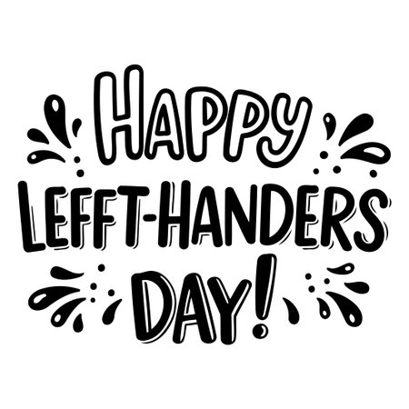 A bold, stylized graphic of Happy Left-Handers Day with fun, decorative elements. Ideal for social media, apparel, or promotional materials.のイラスト素材
