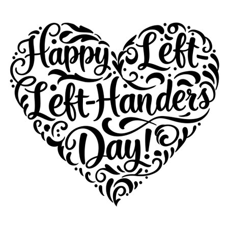 Stylish, black, heart-shaped graphic with the words Happy Left-Handers' Day! in decorative script.のイラスト素材