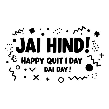 This graphic design features bold, stylized text celebrating Jai Hind Happy Quit I Day Dai Day, accompanied by various abstract shapes and patterns, creating a visually engaging design suitable for advertising, social media posts or print media for events and celebrations.のイラスト素材