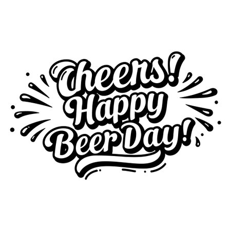Bold, stylized typography featuring the phrase Cheers! Happy Beer Day! in a fun, celebratory style, suitable for use in advertising, social media, or print materials.のイラスト素材