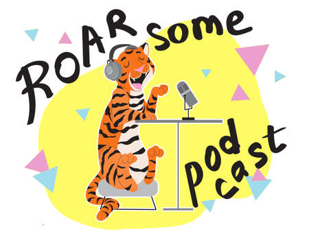 Cartoon tiger podcaster. Cute tiger sitting at a table in headphones talking in a microphone and recording an audio podcast or hosting a radio show. Vector illustration in flat cartoon styleのイラスト素材